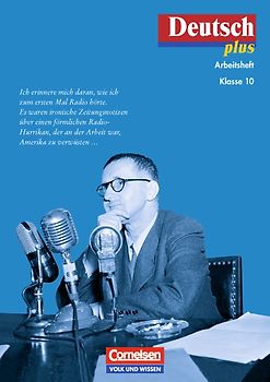 Deutsch plus / 10. Schuljahr - Arbeitsheft