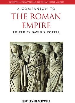 A Companion to the Roman Empire - David S. Potter