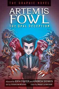 Artemis Fowl The Opal Deception Graphic Novel - Colfer, Eoin