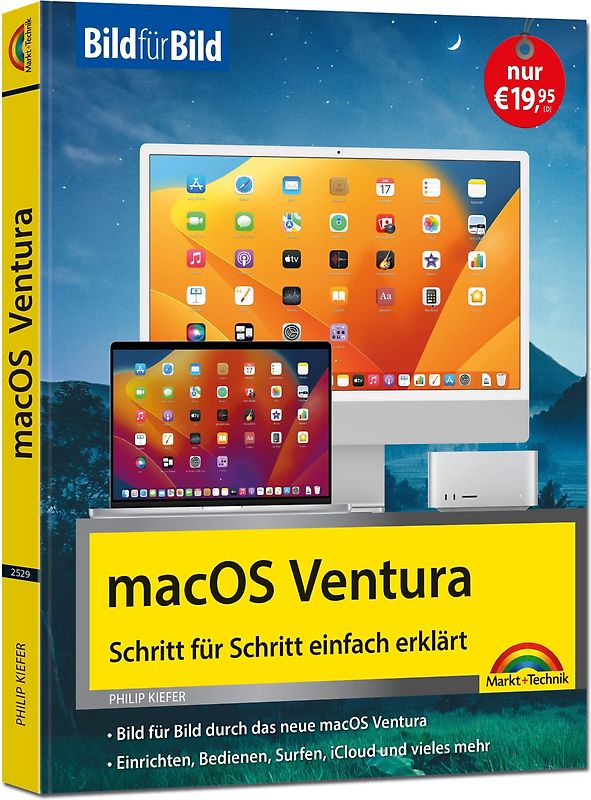 macOS Ventura Bild für Bild - die Anleitung in Bildern - ideal für Einsteiger, Umsteiger und Fortgeschrittene