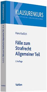 Fälle zum Strafrecht Allgemeiner Teil