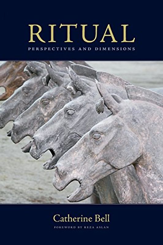Ritual: Perspectives and Dimensions Revised Edition - Bell, Catherine