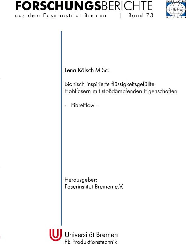 Bionisch inspirierte flüssigkeitsgefüllte Hohlfasern mit stoßdämpfenden Eigenschaften (FibreFlow)
