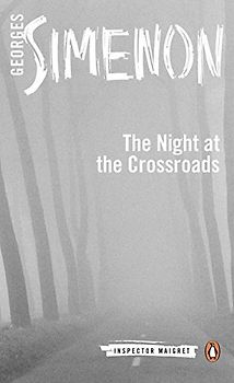 Night at the Crossroads: Inspector Maigret #6