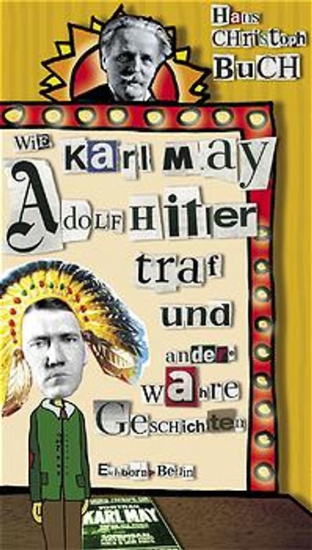 Wie Karl May Adolf Hitler traf