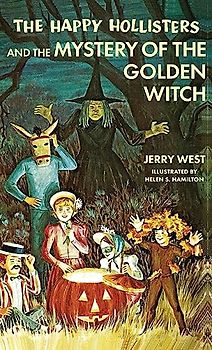 The Happy Hollisters and the Mystery of the Golden Witch: (Volume 30): HARDCOVER Special Edition