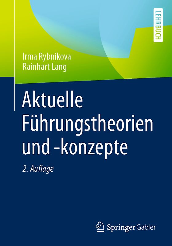 Aktuelle Führungstheorien und -konzepte