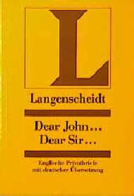 Langenscheidts Musterbriefe - Privatbriefe / Dear John - Dear Sir