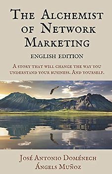 The Alchemist of Network Marketing