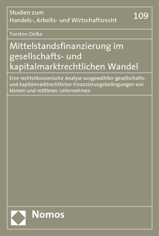 Mittelstandsfinanzierung im gesellschafts- und kapitalmarktrechtlichen Wandel