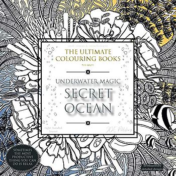 Underwater Magic: SECRET OCEAN - The Ultimate Colouring Books for Adults: anti-stress & mindfulness, right-handed layout (adult colouring books - ... stress & anxiety, improve sleep & focus)