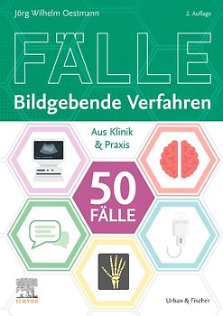 Die 50 wichtigsten Fälle Bildgebende Verfahren