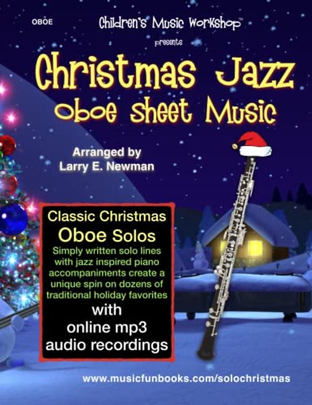 Christmas Jazz Oboe Sheet Music: Classic Christmas oboe solos arranged in a jazz style with piano accompaniment and online mp3 audio