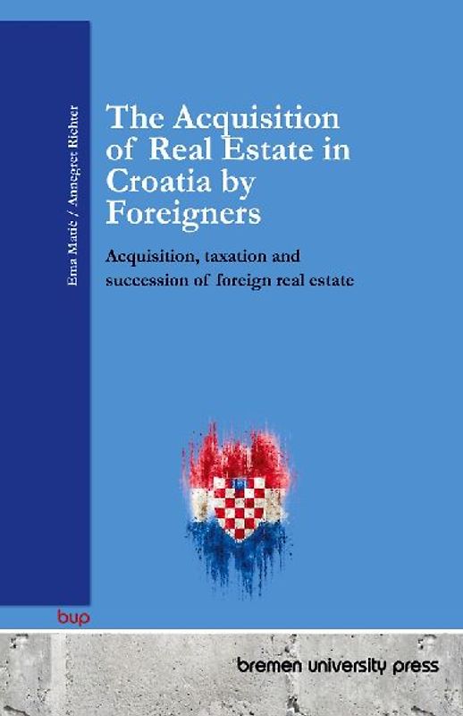 The Acquisition of Real Estate in Croatia by Foreigners