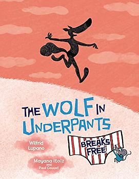The Wolf in Underpants Breaks Free 4