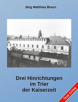 Drei Hinrichtungen im Trier der Kaiserzeit