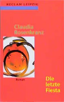 Die letzte Fiesta. Roman