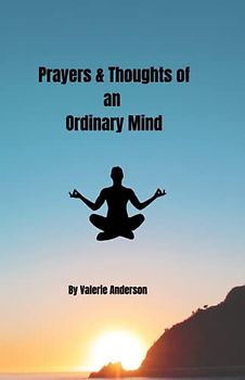 Prayers & Thoughts Of An Ordinary Mind
