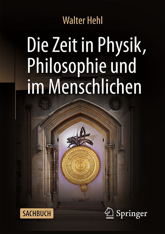 Die Zeit in Physik, Philosophie und im Menschlichen