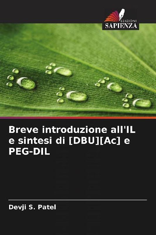 Breve introduzione all'IL e sintesi di [DBU][Ac] e PEG-DIL
