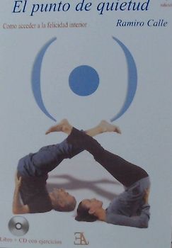 El punto de quietud : como acceder a la felicidad interior