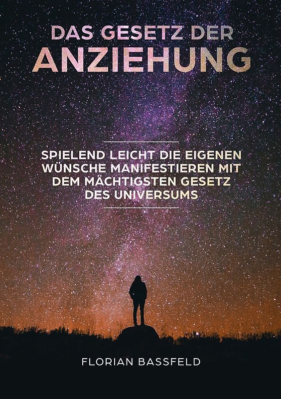 Das Gesetz der Anziehung