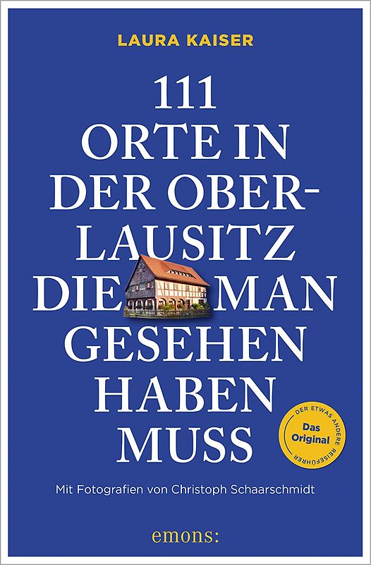 111 Orte in der Oberlausitz, die man gesehen haben muss