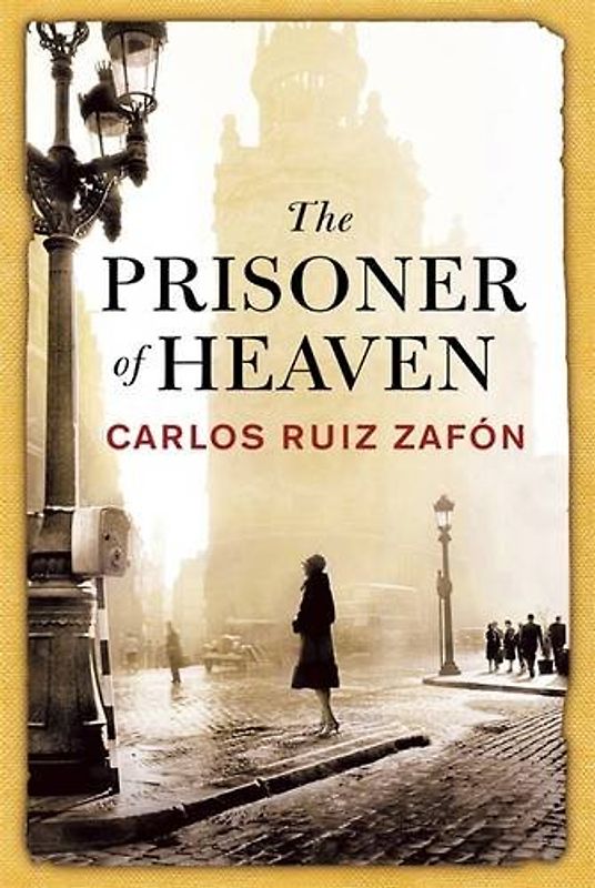 The Prisoner of Heaven - Ruiz Zafón, Carlos