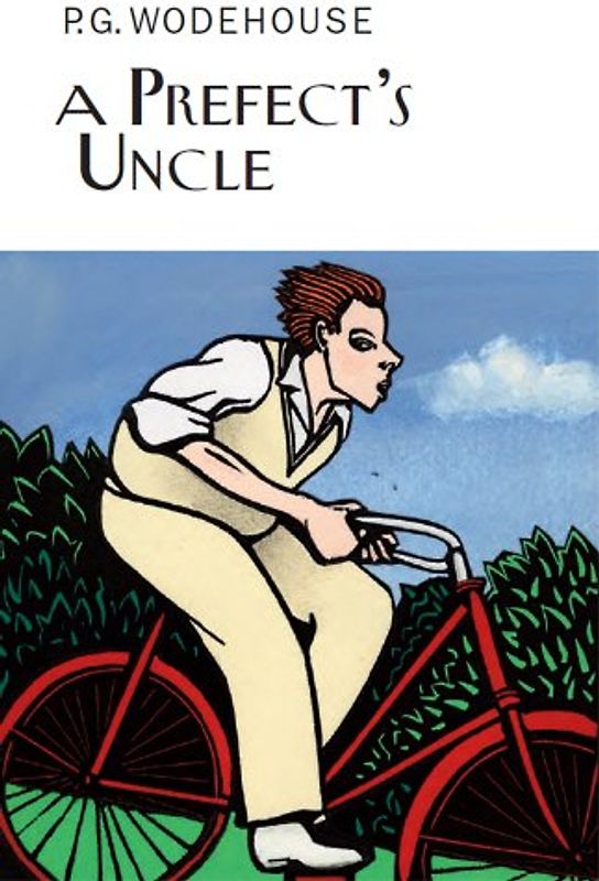 Prefect's Uncle - P G Wodehouse