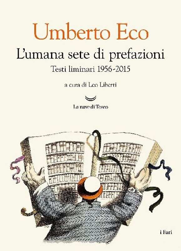 L' umana sete di prefazioni. Testi liminari 1956-2015