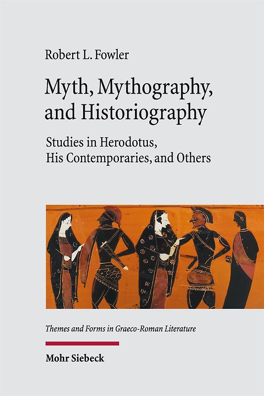 Myth, Mythography, and Historiography