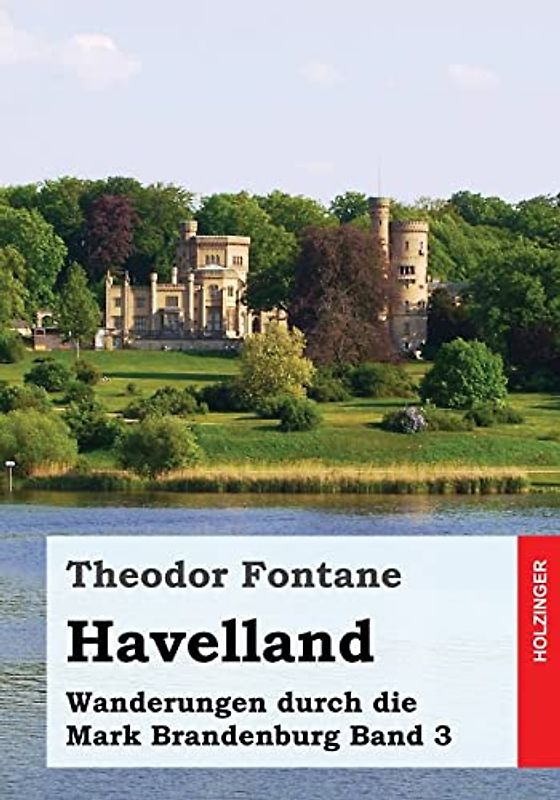 Wanderungen durch die Mark Brandenburg, Band 3: Havelland