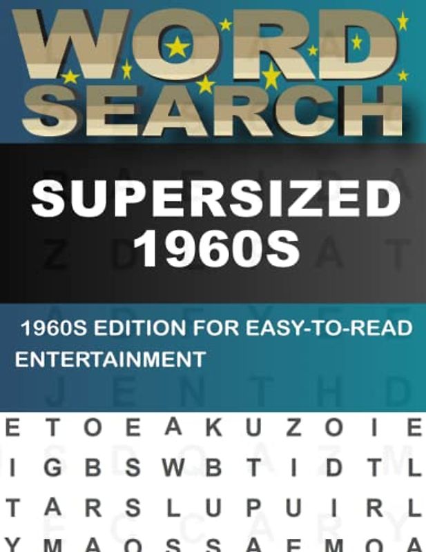Supersized 1960s Word Search For Adults: A Great Way to Relax and Unwind
