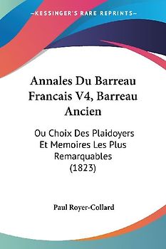 Annales Du Barreau Francais V4, Barreau Ancien