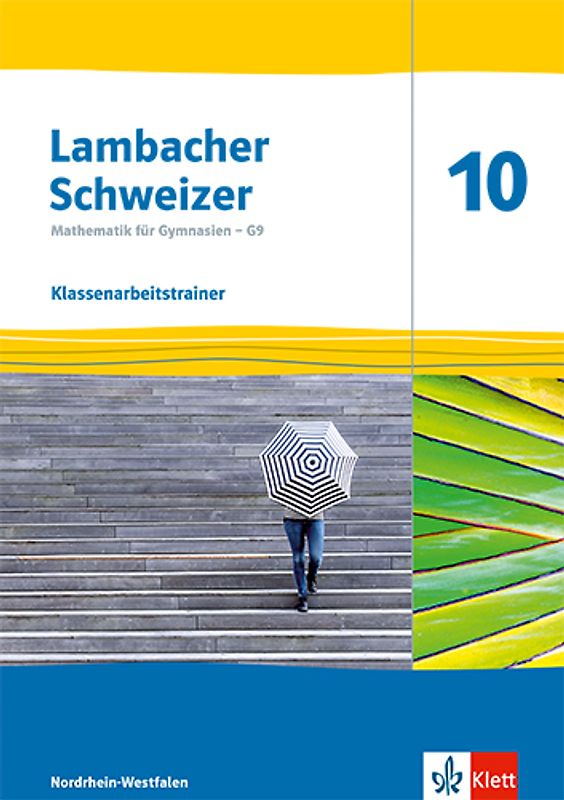 Lambacher Schweizer Mathematik 10 - G9. Ausgabe Nordrhein-Westfalen