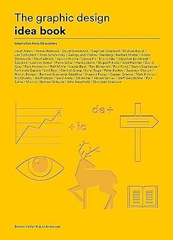 The Graphic Design Idea Book: Inspiration from 50 Masters