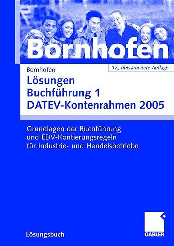 Lösungen Buchführung 1 DATEV-Kontenrahmen 2005