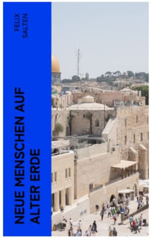 Neue Menschen auf alter Erde