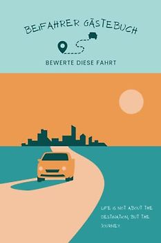 Beifahrer Gästebuch: Lustiges Ausfüllbuch / Logbuch fürs Auto und bei Roadtrips - Perfekt zum 18. Geburtstag und als Mitbringsel einfach so