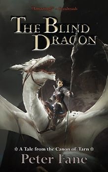The Blind Dragon: A Tale from the Canon of Tarn