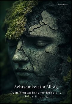 Achtsamkeit im Alltag