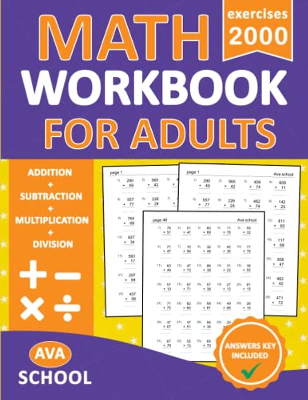 Basic Math Workbook For Adults Addition,Subtraction,Multiplication,And Division Exercises With Answers: 100 Practice Pages Beginner Math Drills For ... 2000 Exercises | Math Worksheets For adults