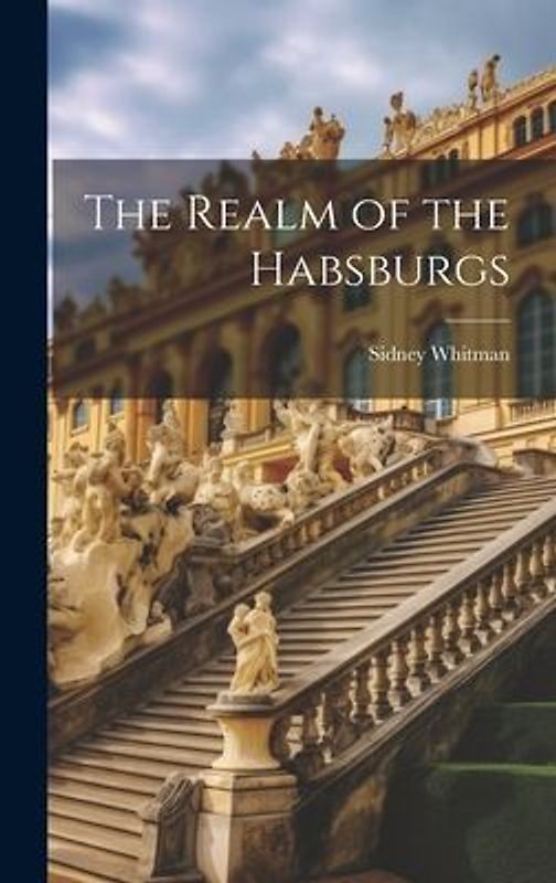The Realm of the Habsburgs