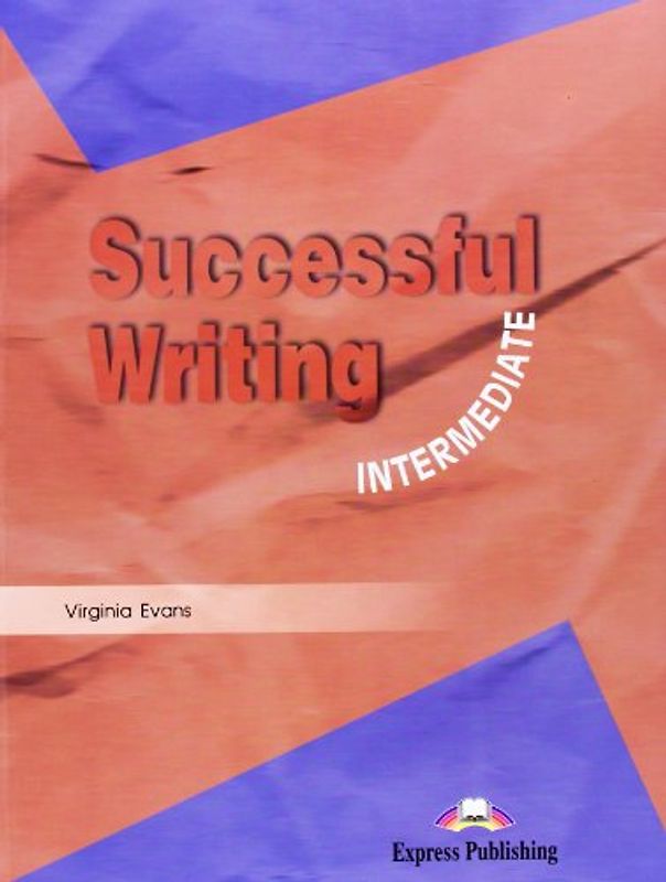 Successful Writing Intermediate - Evans, Virginia