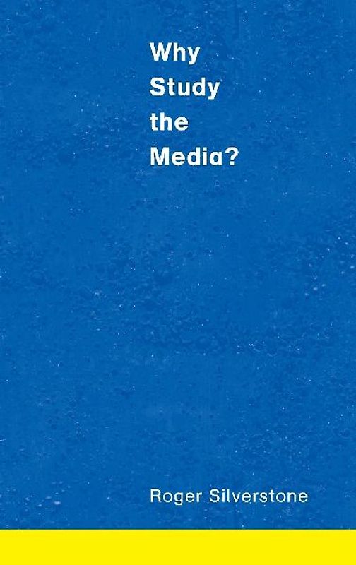 Why Study the Media?