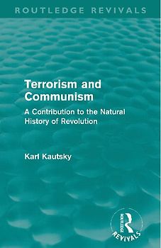 Terrorism and Communism (Routledge Revivals)