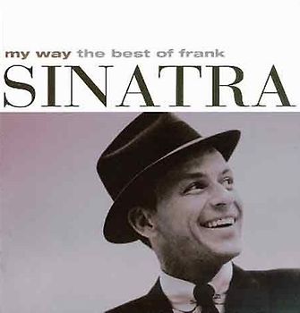 Frank Sinatra - My Way - the Best of Frank Sinatra
