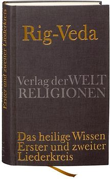 Rig-Veda – Das heilige Wissen