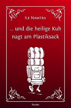 ... und die heilige Kuh nagt am Plastiksack