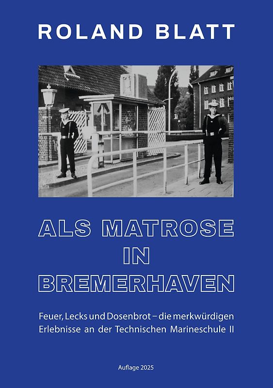 Als Matrose in Bremerhaven